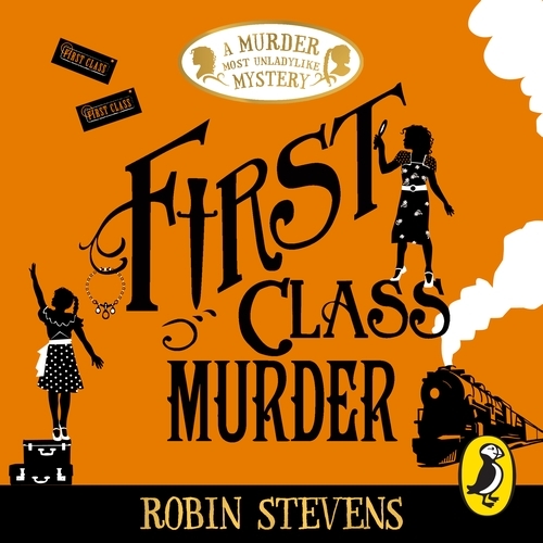 Book cover of First Class Murder by Robin Stevens