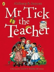 Book cover of Mr Tick the Teacher by Allan Ahlberg