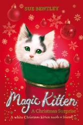Book cover of Magic Kitten: A Christmas Surprise by Sue Bentley