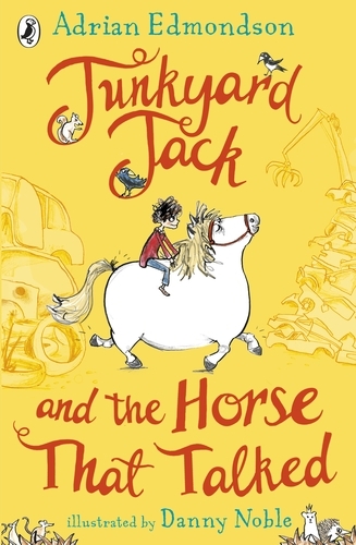 Book cover of Junkyard Jack and the Horse That Talked by Adrian Edmondson