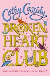 Book cover of Broken Heart Club by Cathy Cassidy