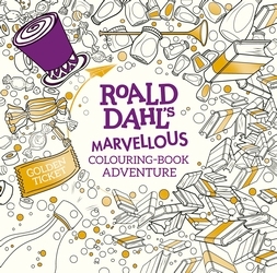 Book cover of Roald Dahl's Marvellous Colouring-Book Adventure by Roald Dahl