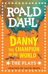 Book cover of Danny the Champion of the World by Roald Dahl