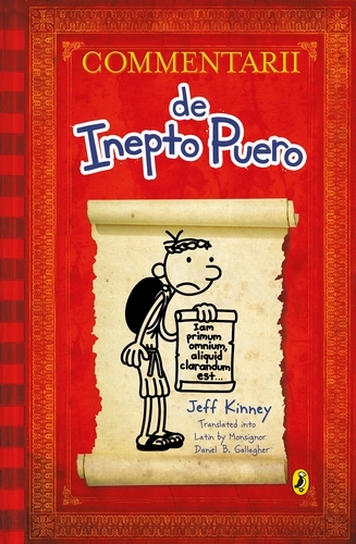 Book cover of Commentarii de Inepto Puero (Diary of a Wimpy Kid Latin edition) by Jeff Kinney