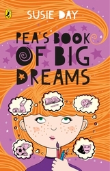 Book cover of Pea's Book of Big Dreams by Susie Day