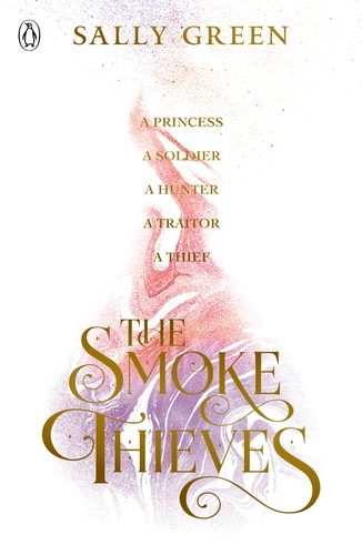Book cover of #1 - The Smoke Thieves by Sally Green