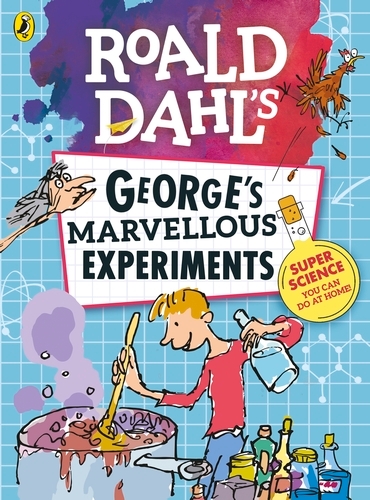 Book cover of Roald Dahl: George's Marvellous Experiments