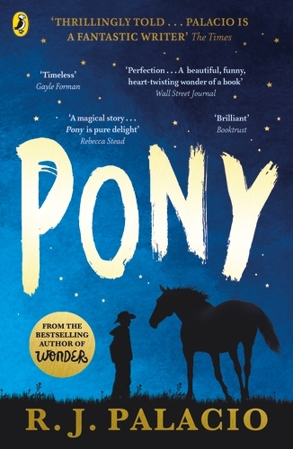 Book cover of Pony by R J Palacio