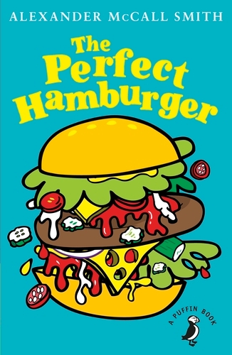 Book cover of The Perfect Hamburger by Alexander McCall-Smith