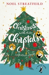 Book cover of Christmas with the Chrystals & Other Stories by Noel Streatfeild