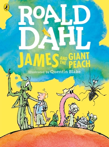Book cover of James and the Giant Peach (Colour Edition) by Roald Dahl