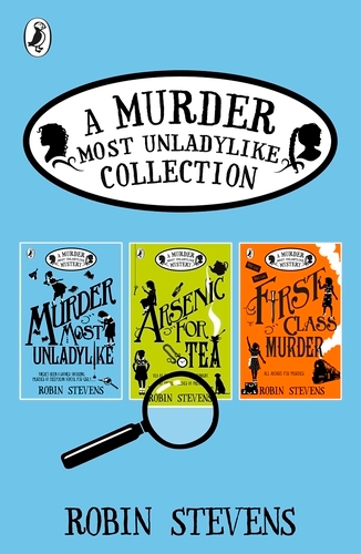 Book cover of A Murder Most Unladylike Collection: Books 1, 2 and 3 by Robin Stevens