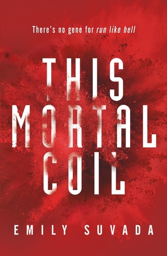 Book cover of This Mortal Coil by Emily Suvada