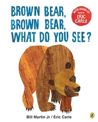 Book cover of Brown Bear, Brown Bear, What Do You See? by Eric Carle