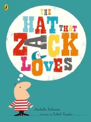 Book cover of The Hat That Zack Loves by Michelle Robinson