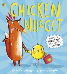 Book cover of Chicken Nugget by Michelle Robinson