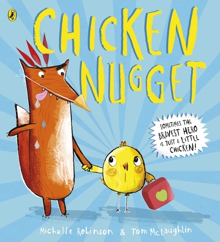 Book cover of Chicken Nugget by Michelle Robinson