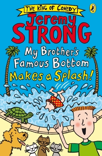 Book cover of My Brother's Famous Bottom Makes a Splash! by Jeremy Strong