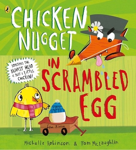 Book cover of Chicken Nugget: Scrambled Egg by Michelle Robinson