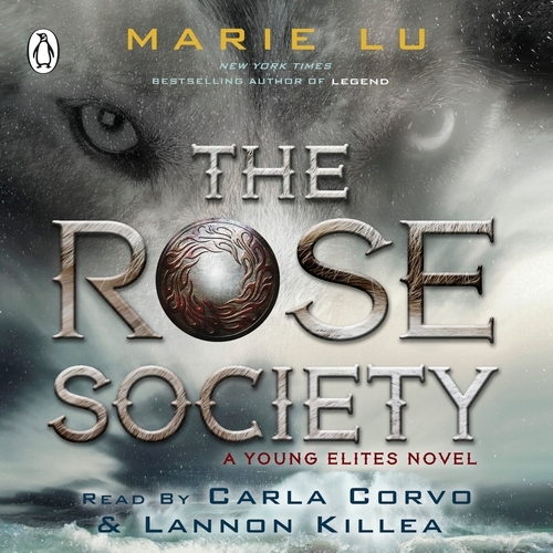 Book cover of The Rose Society (The Young Elites book 2) by Marie Lu
