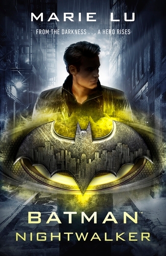 Book cover of Batman: Nightwalker (DC Icons series) by Marie Lu