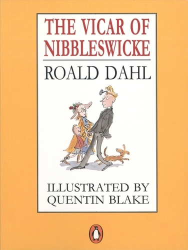 Book cover of The Vicar of Nibbleswicke by Roald Dahl