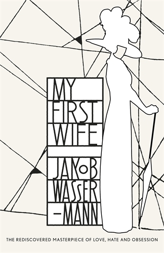 Book cover of My First Wife by Jakob Wassermann