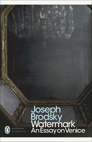Book cover of Watermark: An Essay on Venice by Joseph Brodsky