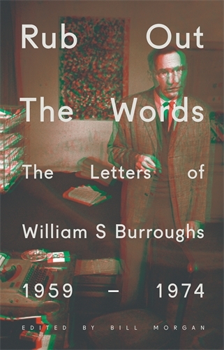 Book cover of Rub Out the Words by William S. Burroughs