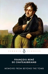 Book cover of Memoirs from Beyond the Tomb by François-René de Chateaubriand