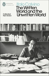 Book cover of The Written World and the Unwritten World by Italo Calvino