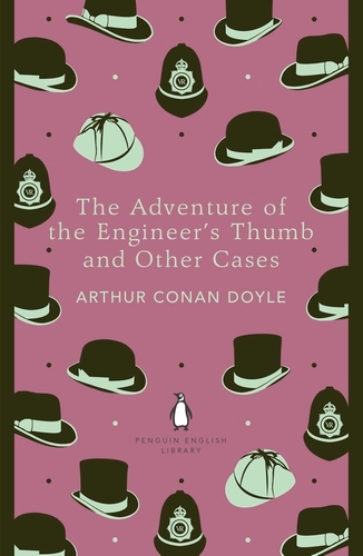Book cover of The Adventure of the Engineer's Thumb and Other Cases by Arthur Conan Doyle