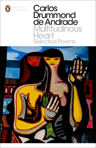 Book cover of Multitudinous Heart by Carlos Drummond de Andrade