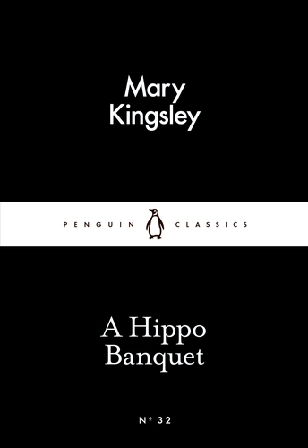 Book cover of A Hippo Banquet by Mary Kingsley