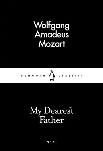 Book cover of My Dearest Father by Wolfgang Amadeus Mozart