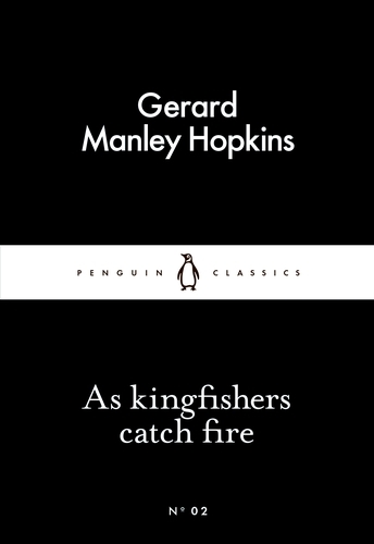 Book cover of As Kingfishers Catch Fire by Gerard Manley Hopkins