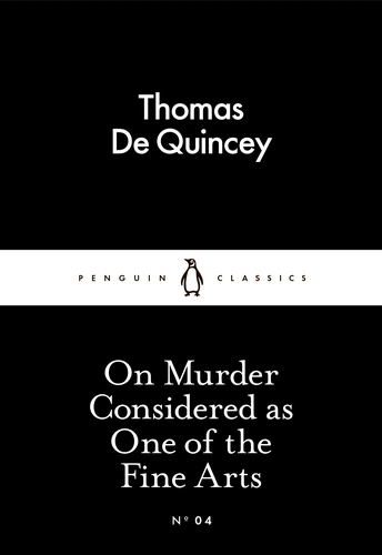 Book cover of On Murder Considered as One of the Fine Arts by Thomas De Quincey