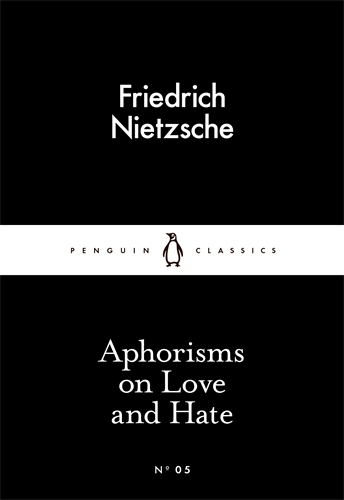 Book cover of Aphorisms on Love and Hate by Friedrich Nietzsche