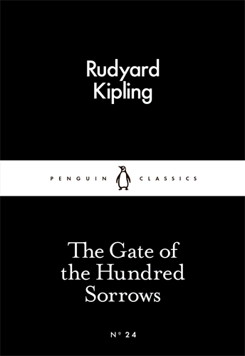 Book cover of The Gate of the Hundred Sorrows by Rudyard Kipling