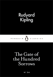 Book cover of The Gate of the Hundred Sorrows by Rudyard Kipling