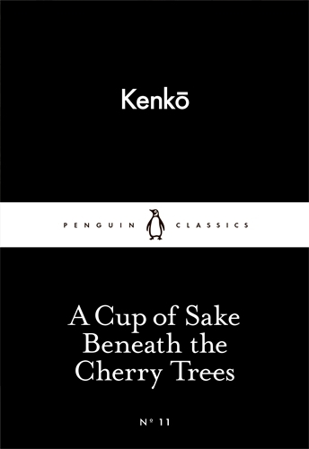 Book cover of A Cup of Sake Beneath the Cherry Trees by Kenko