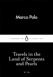Book cover of Travels in the Land of Serpents and Pearls by Marco Polo