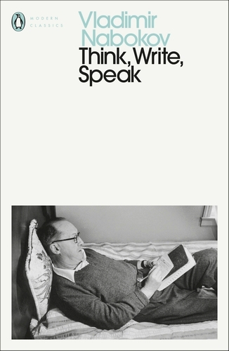 Book cover of Think, Write, Speak by Vladimir Nabokov