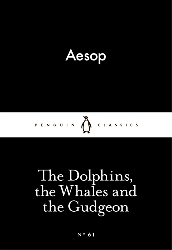 Book cover of The Dolphins, the Whales and the Gudgeon by Aesop