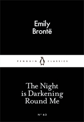 Book cover of The Night is Darkening Round Me by Emily Brontë