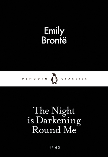 Book cover of The Night is Darkening Round Me by Emily Brontë