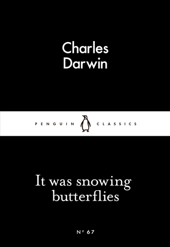 Book cover of It Was Snowing Butterflies by Charles Darwin