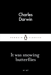 Book cover of It Was Snowing Butterflies by Charles Darwin