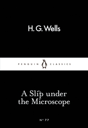 Book cover of A Slip Under the Microscope by H G Wells