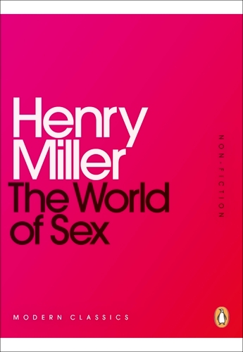 Book cover of The World of Sex by Henry Miller